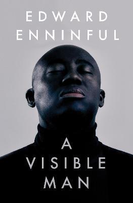 A Visible Man: A Memoir - Edward Enninful - cover
