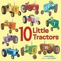 10 Little Tractors - Annie Bailey,Jeff Harter - cover