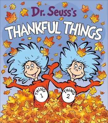 Dr. Seuss's Thankful Things - Dr. Seuss - cover