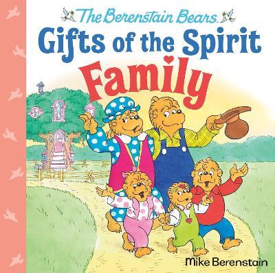 Family (Berenstain Bears Gifts of the Spirit) - Mike Berenstain - cover