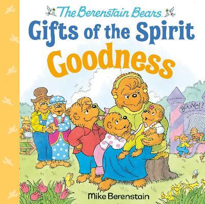 Goodness (Berenstain Bears Gifts of the Spirit) - Mike Berenstain - cover