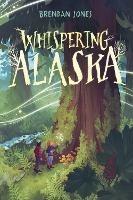 Whispering Alaska - Brendan Jones - cover