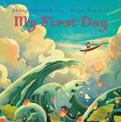 My First Day - Phung Nguyen Quang,Huynh Kim Lien - cover