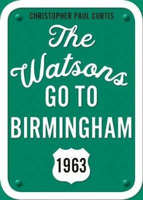 The Watsons Go to Birmingham--1963: 25th Anniversary Edition - Christopher Paul Curtis - cover