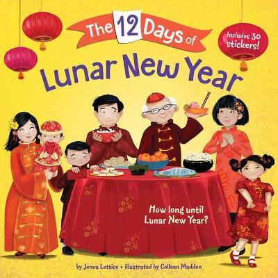 The 12 Days of Lunar New Year - Jenna Lettice,Colleen Madden - cover