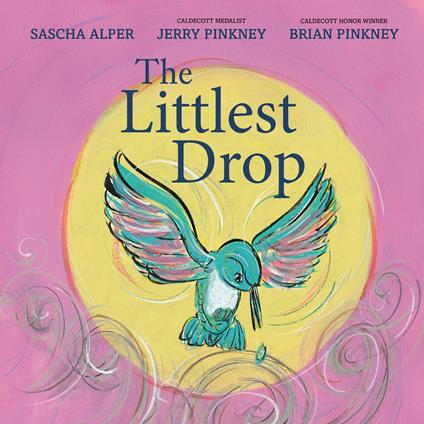 The Littlest Drop - Sascha Alper,Brian Pinkney,Jerry Pinkney - ebook