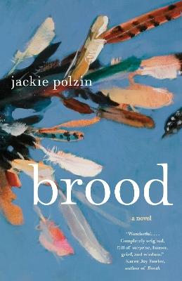 Brood: A Novel - Jackie Polzin - cover