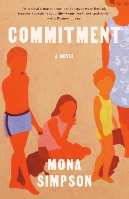 Commitment: A novel - Mona Simpson - cover