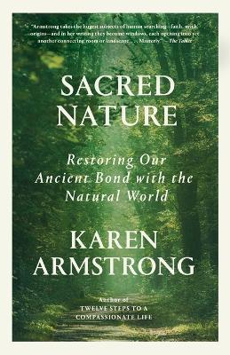 Sacred Nature: Restoring Our Ancient Bond with the Natural World - Karen Armstrong - cover