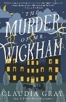 The Murder of Mr. Wickham - Claudia Gray - cover