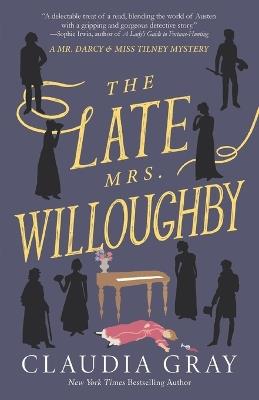 The Late Mrs. Willoughby: A Novel - Claudia Gray - cover