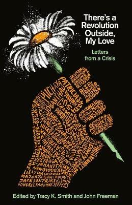 There's a Revolution Outside, My Love: Letters from a Crisis - cover
