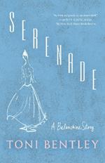 Serenade: A Balanchine Story