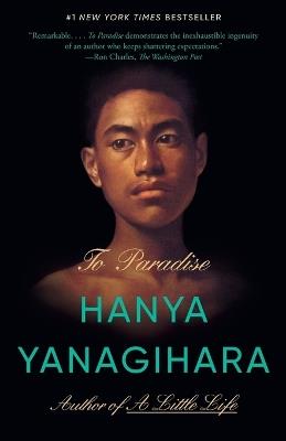 To Paradise: A Novel - Hanya Yanagihara - cover