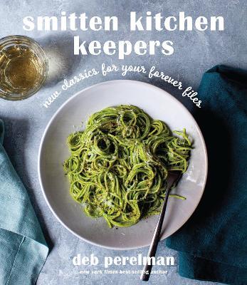 Smitten Kitchen Keepers - Deb Perelman - cover