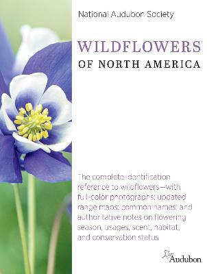 National Audubon Society Wildflowers of North America - National Audubon Society National Audubon Society - cover