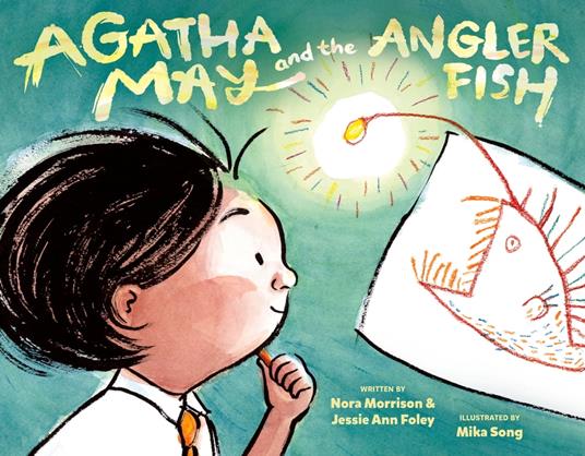 Agatha May and the Anglerfish - Jessie Ann Foley,Nora Morrison,Mika Song - ebook