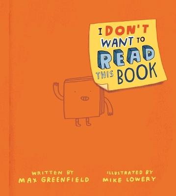 I Don't Want to Read This Book - Max Greenfield - cover