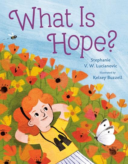 What Is Hope? - Stephanie V.W. Lucianovic,Kelsey Buzzell - ebook