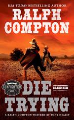 Ralph Compton Die Trying