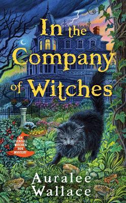 In the Company of Witches - Auralee Wallace - cover