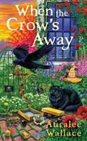 Libro in inglese When The Crow's Away Auralee Wallace