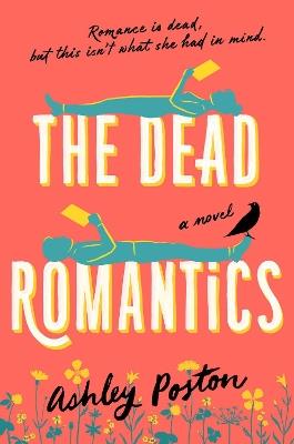 The Dead Romantics - Ashley Poston - cover