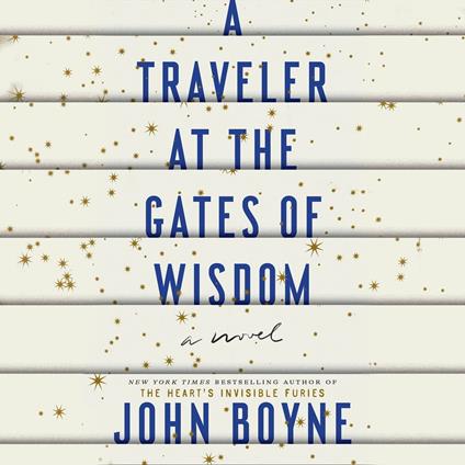 A Traveler at the Gates of Wisdom