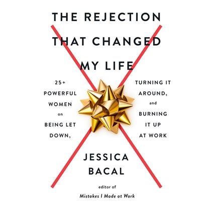 The Rejection That Changed My Life