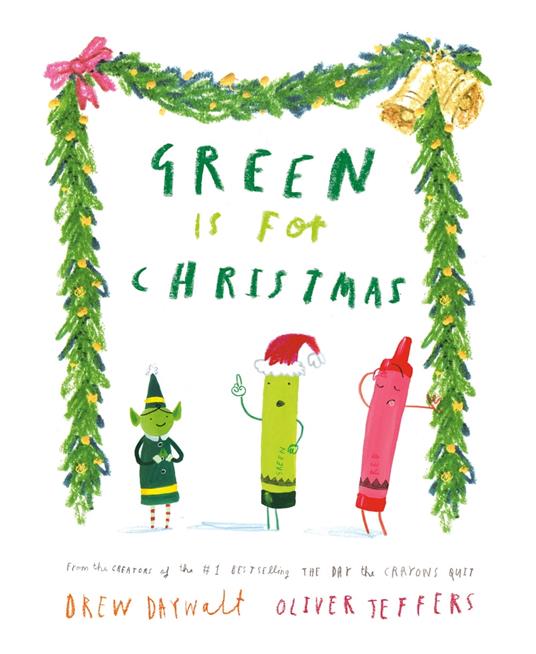 Green Is for Christmas - Drew Daywalt,Oliver Jeffers - ebook
