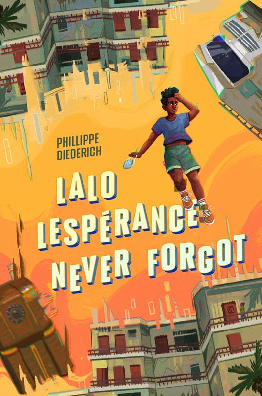 Lalo Lespérance Never Forgot - Phillippe Diederich - ebook
