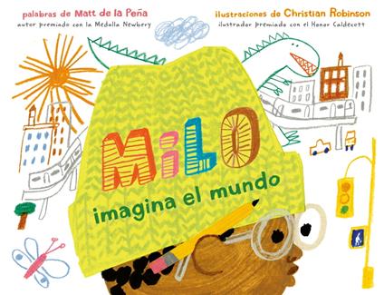 Milo imagina el mundo - Matt de la Peña,Christian Robinson - ebook