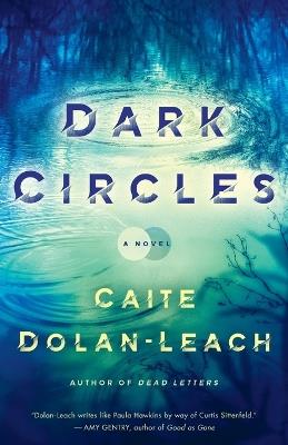 Dark Circles: A Novel - Caite Dolan-Leach - cover