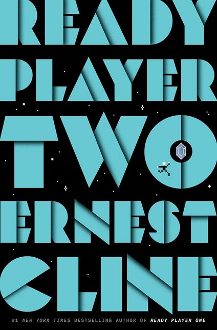 Ready Player Two: A Novel - Ernest Cline - cover