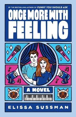 Once More with Feeling: A Novel - Elissa Sussman - cover