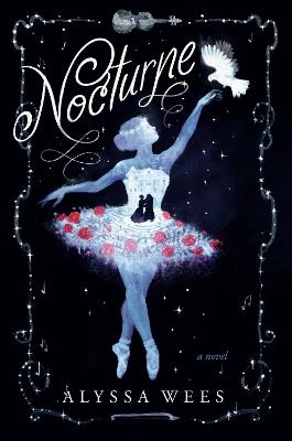 Nocturne: A Novel - Alyssa Wees - cover