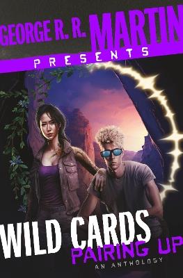 George R. R. Martin Presents Wild Cards: Pairing Up: An Anthology - cover