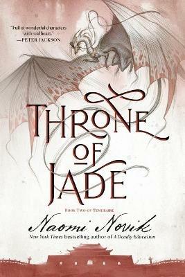 Throne of Jade: Book Two of the Temeraire - Naomi Novik - cover