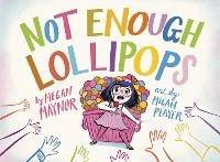 Not Enough Lollipops - Megan Maynor,Micah Player - cover
