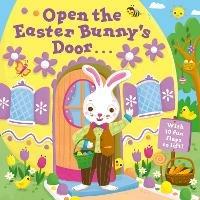 Open the Easter Bunny's Door: An Easter Lift-the-Flap Book - Jannie Ho,Jannie Ho - cover
