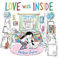 Love Was Inside - Andrew Joyner - cover