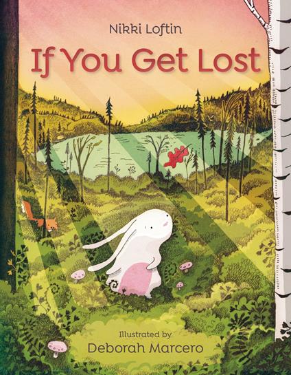If You Get Lost - Nikki Loftin,Deborah Marcero - ebook