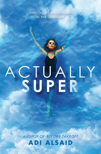 Actually Super - Adi Alsaid - ebook