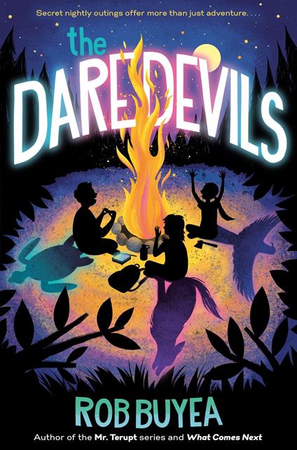 The Daredevils - Rob Buyea - ebook