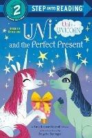 Uni and the Perfect Present - Amy Krouse Rosenthal - cover