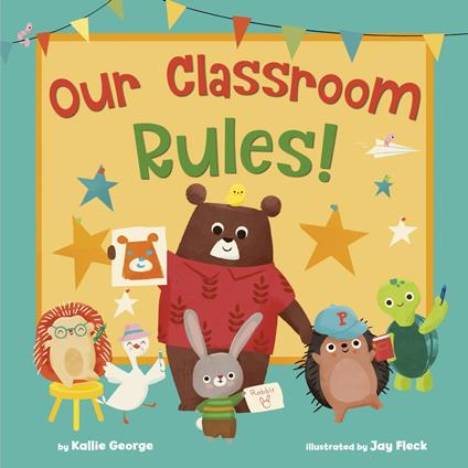 Our Classroom Rules! - Kallie George,Jay Fleck - ebook
