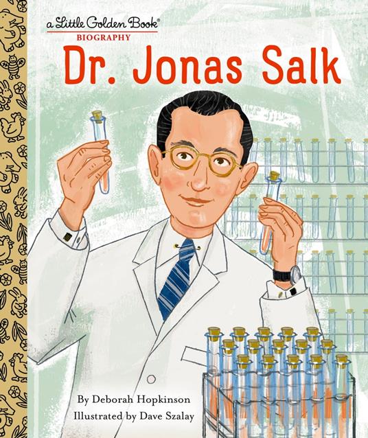Dr. Jonas Salk: A Little Golden Book Biography - Deborah Hopkinson,DAVE SZALAY - ebook