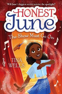 Honest June: The Show Must Go On - Tina Wells,Brittney Bond - cover