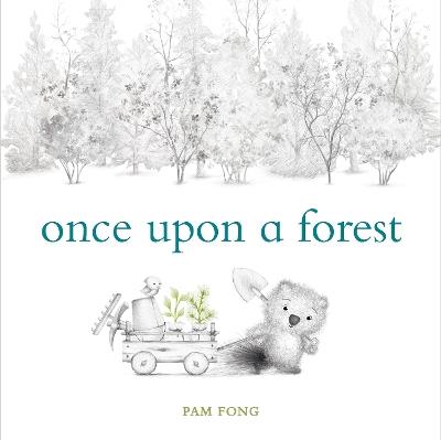 Once Upon a Forest - Pam Fong - cover