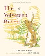 The Velveteen Rabbit: 100th Anniversary Edition